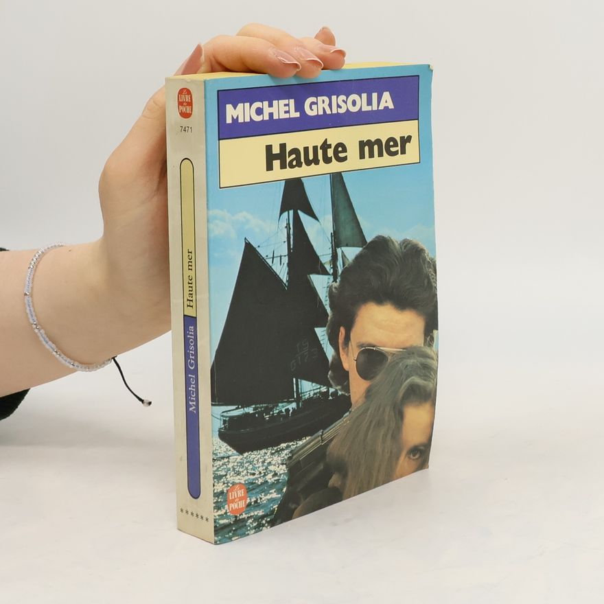 Michel Grisolia Haute mer