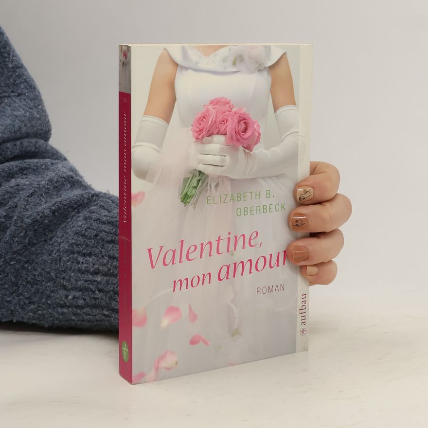 Elizabeth B. Oberbeck Valentine, mon amour