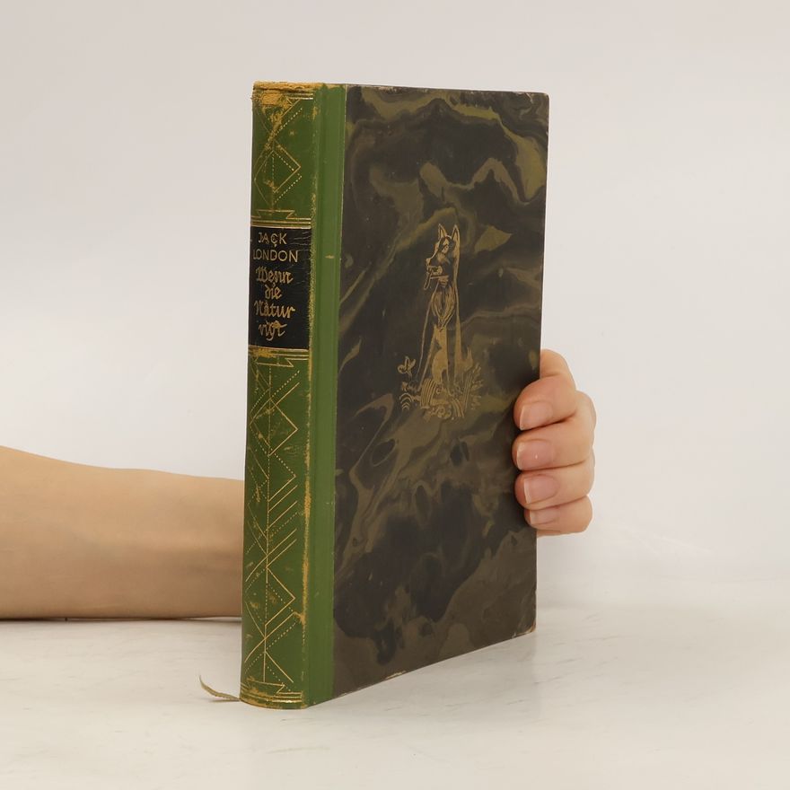 Jack London Wenn die Natur ruft
