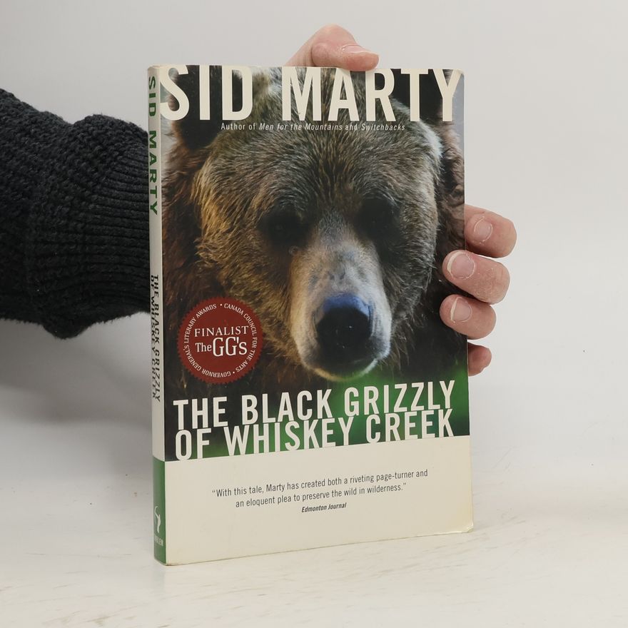 Sid Marty The Black Grizzly of Whiskey Creek