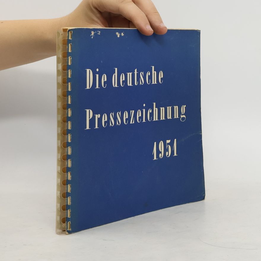 Autorenkollektiv Die deutsche Pressezeichnung