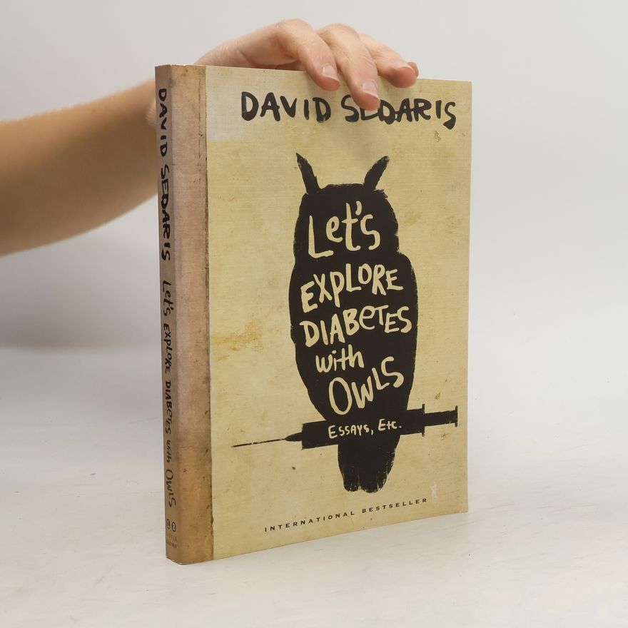 David Sedaris Let's Explore Diabetes With Owls