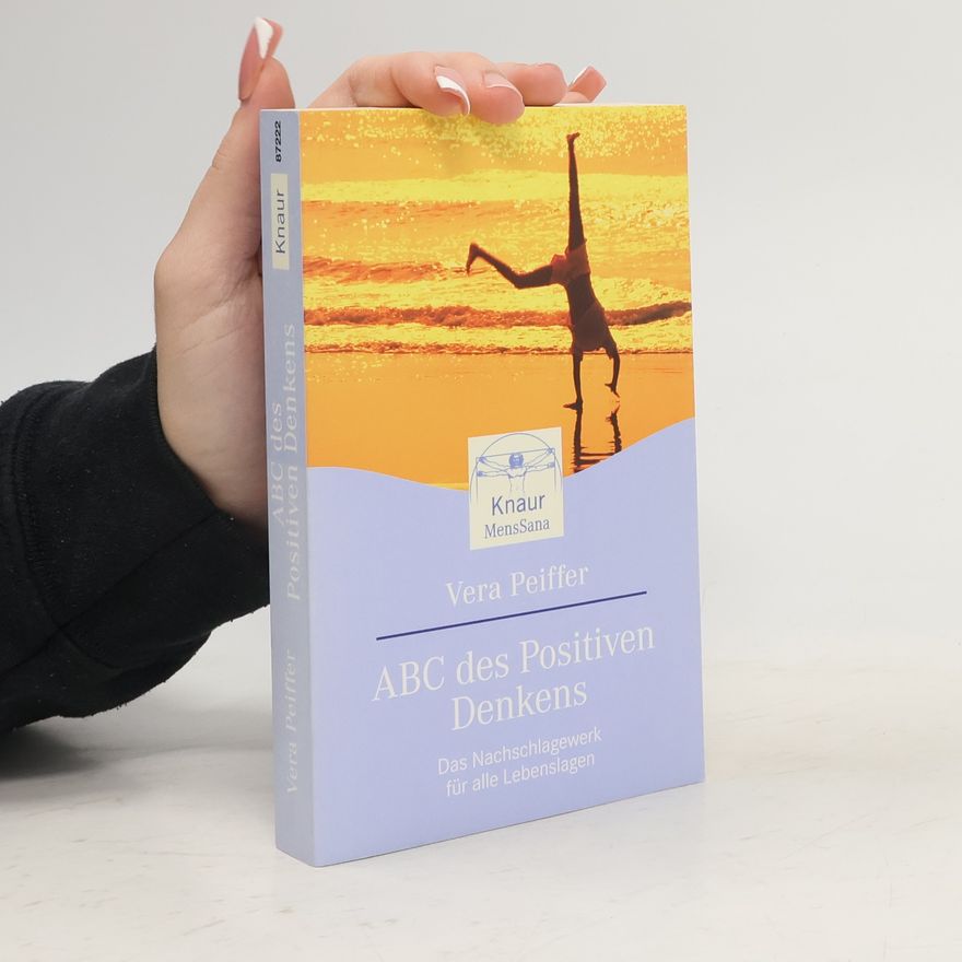 Vera Peiffer ABC des positiven Denkens