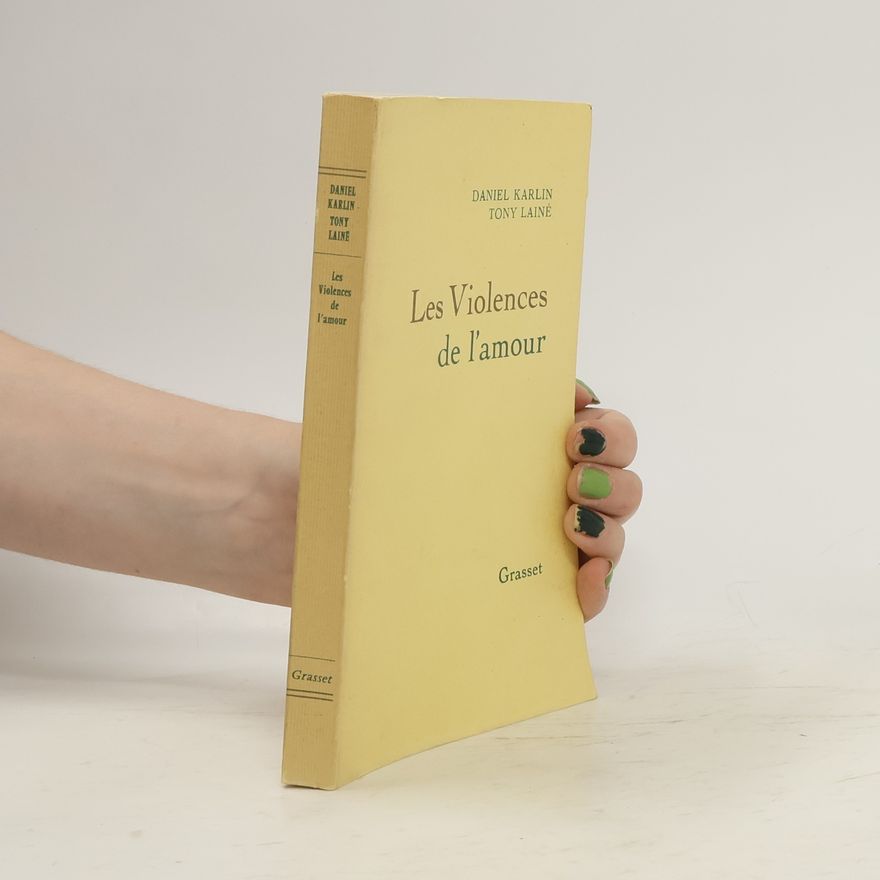 Tony Lainé Les violences de l'amour