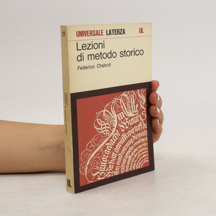Federico Chabod  Lezioni di metodo storico