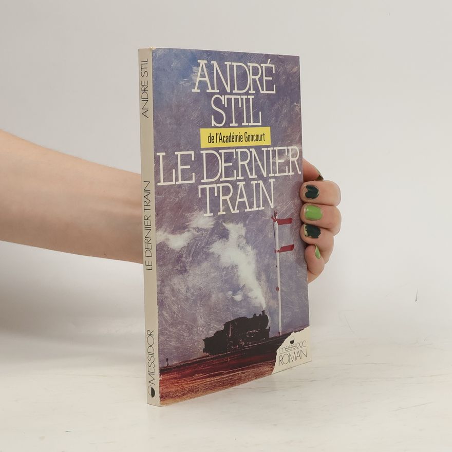 Stil André Le dernier train