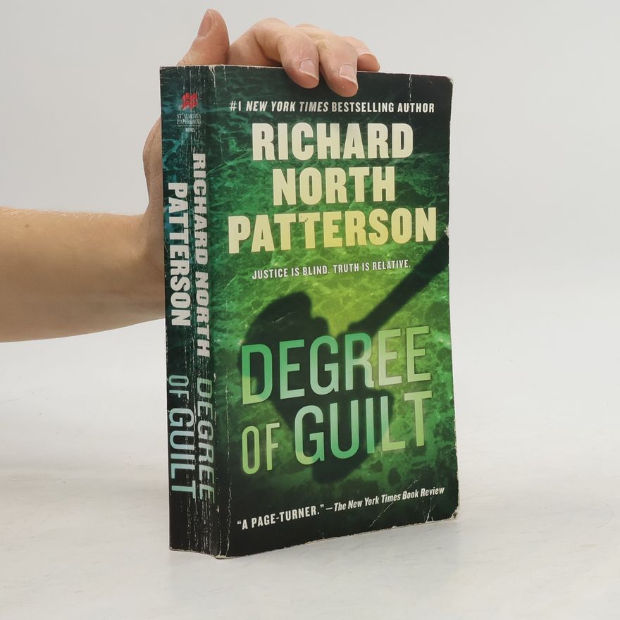 Richard North Patterson Degree of Guilt