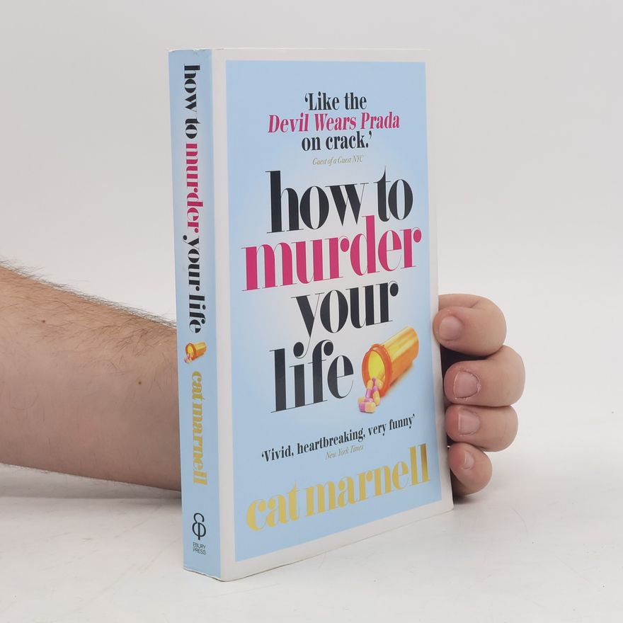 Cat Marnell How to Murder Your Life
