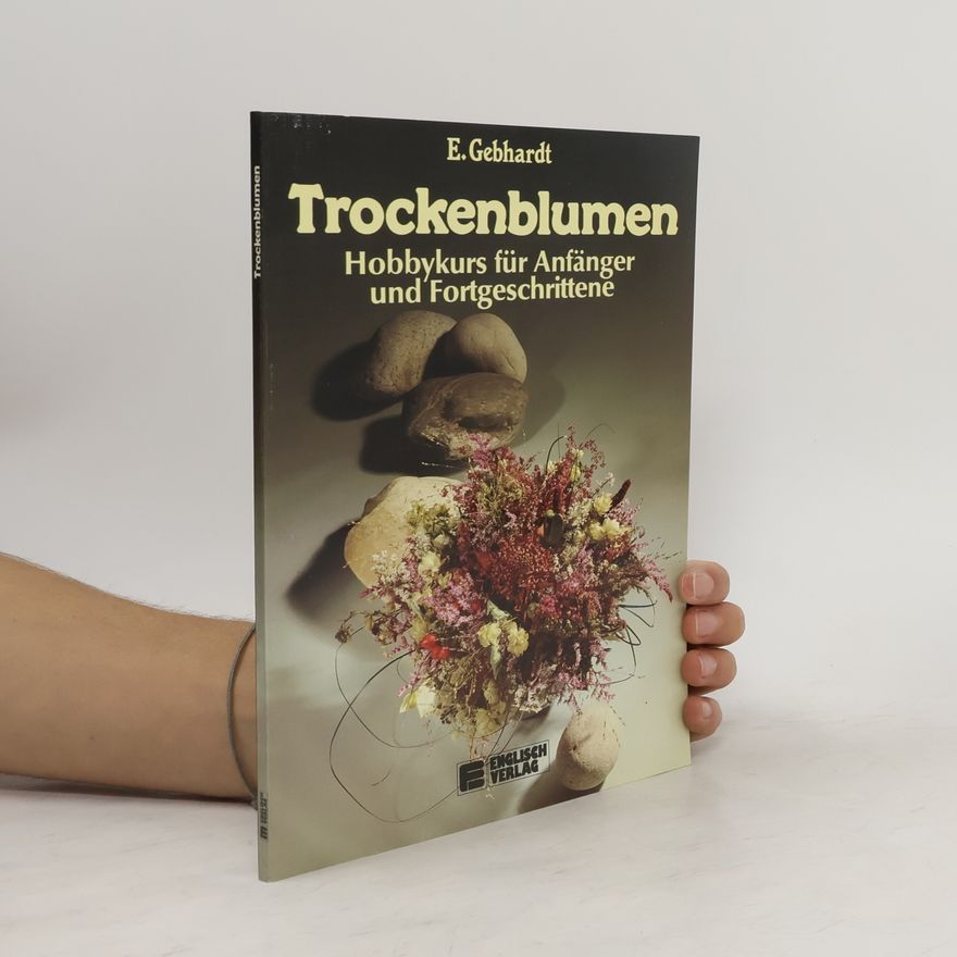 Elke Gebhardt Trockenblumen