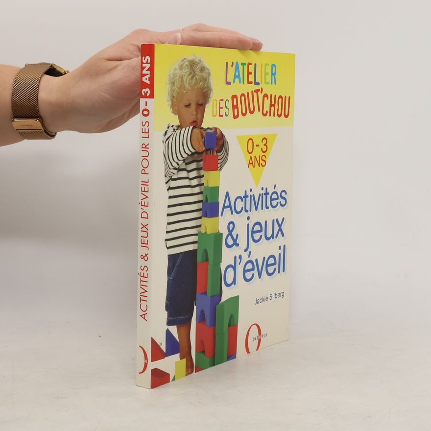 Jackie Silberg Activités & jeux d'éveil