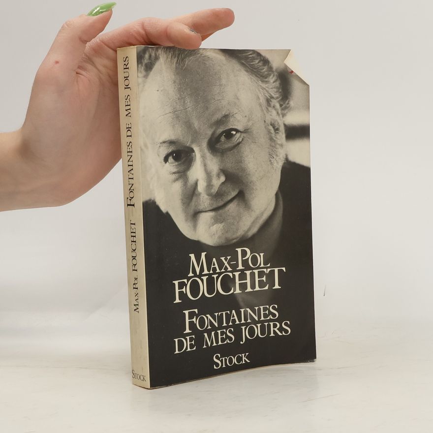 Max Pol Fouchet Fontaines de mes jours