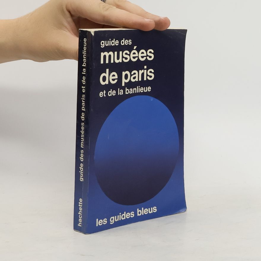 Autorenkollektiv Guide des musées de Paris et de la banlieue