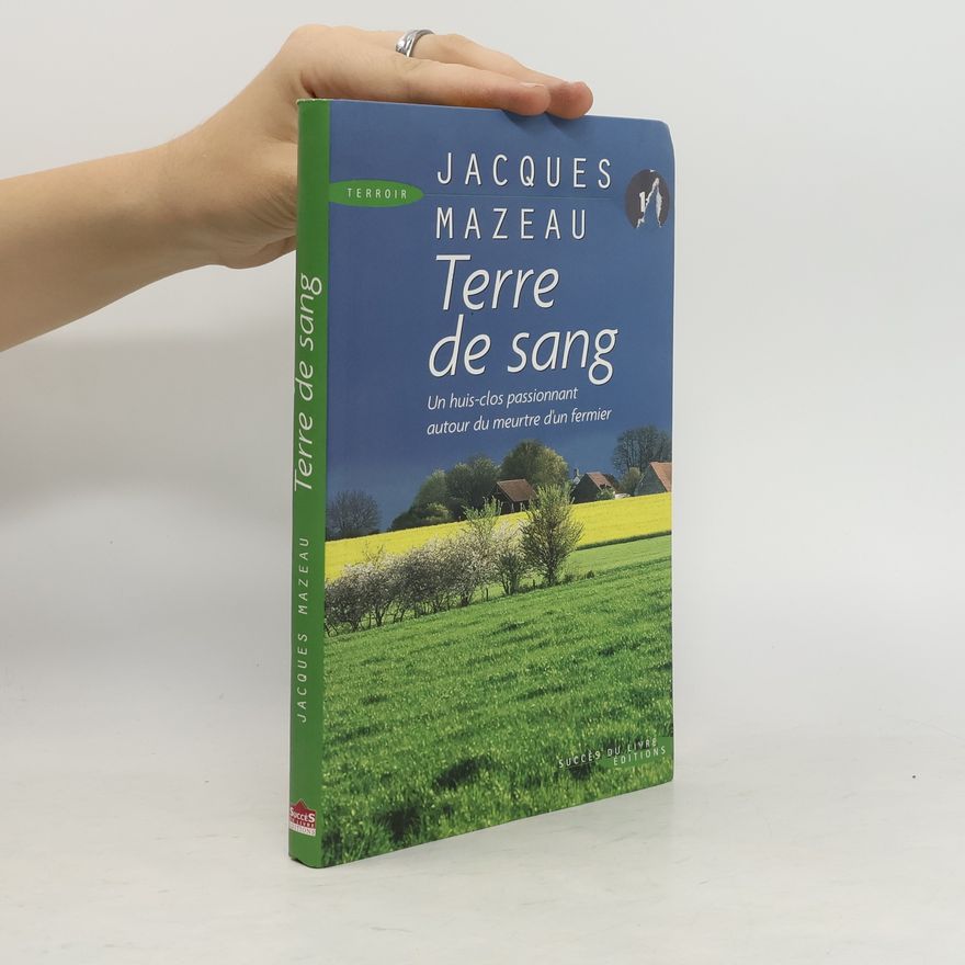 Jacques Mazeau Terre de Sang