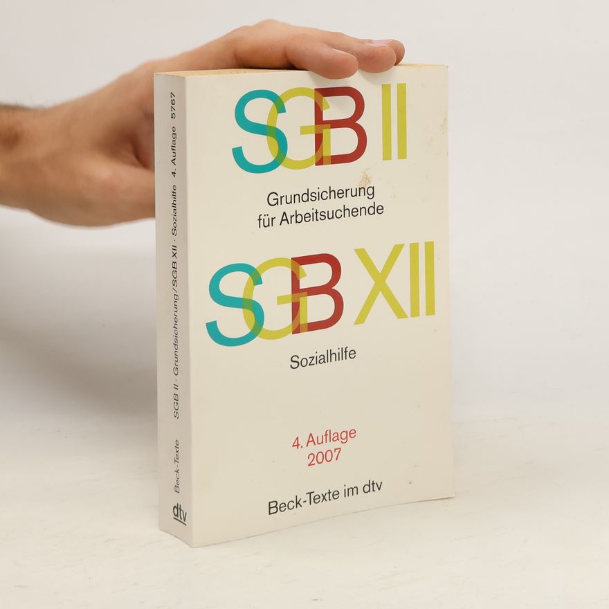 Kolektiv autorů SGB II Grundsicherung für Arbeitssuchende, SGB XII Sozialhilfe