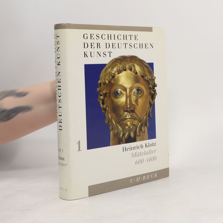Heinrich Klotz Geschichte der deutschen Kunst