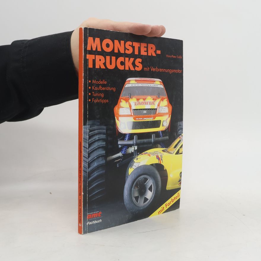 Hans Peter Sollik Monster-Trucks mit Verbrennungsmotor