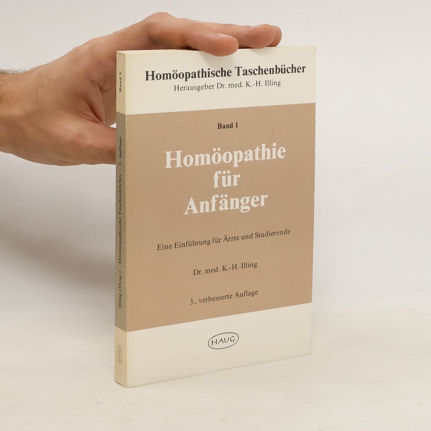 Kurt-Hermann Illing Homöopathie für Anfänger