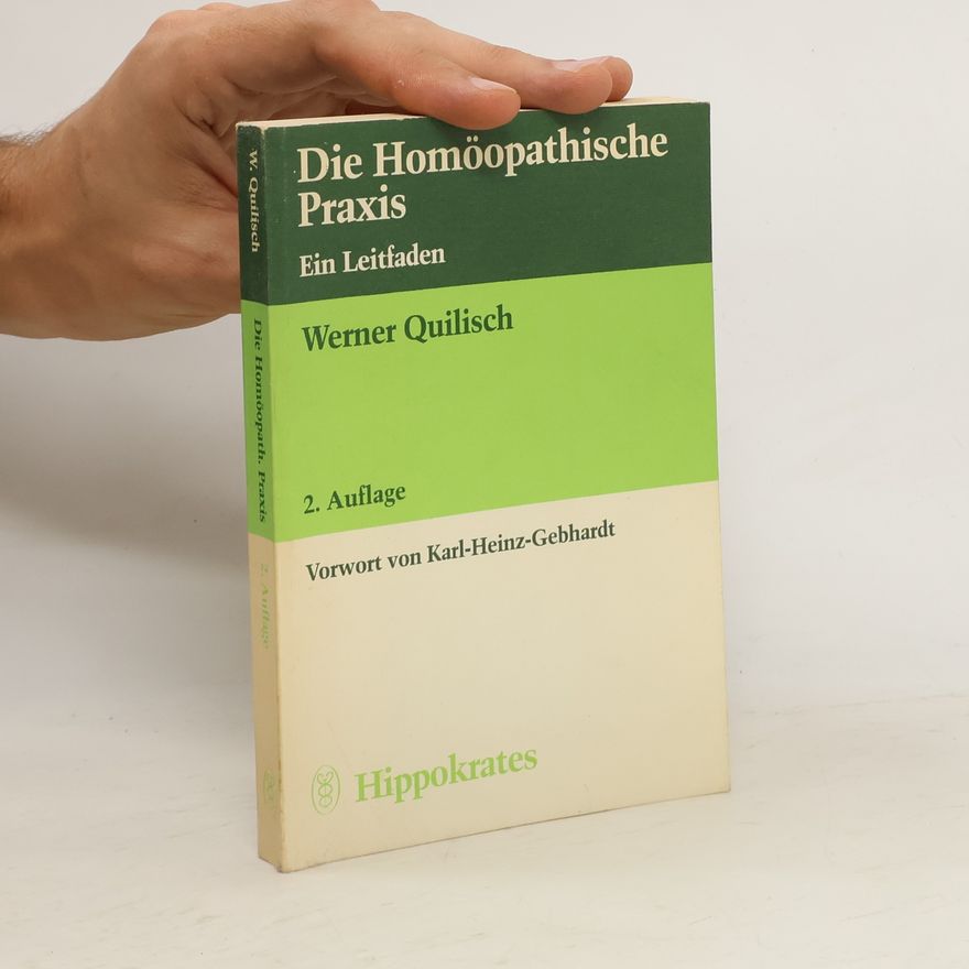 Werner Quilisch Die homöopathische Praxis