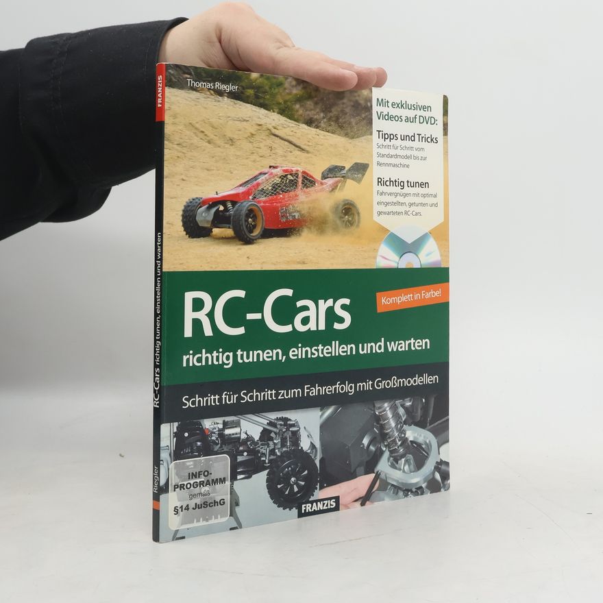 Thomas Riegler RC-Cars richtig tunen, einstellen und warten