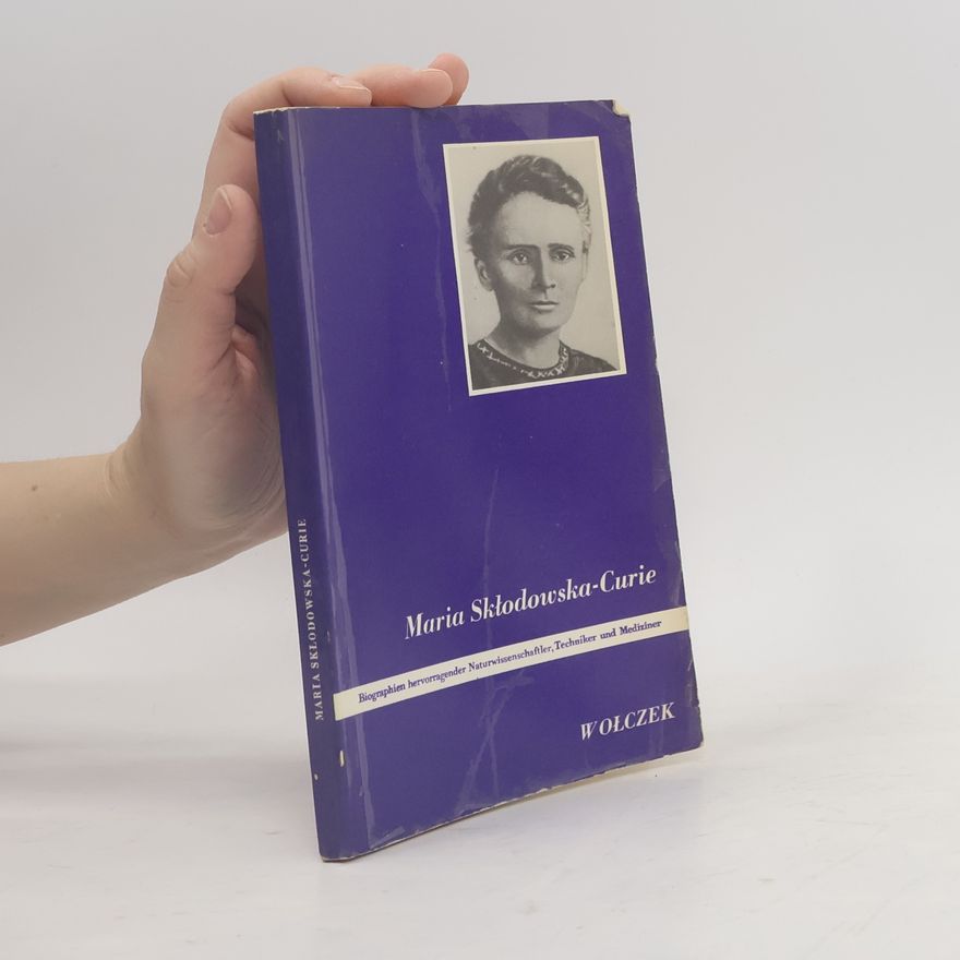 Olgierd Wołczek Maria Skłodowska-Curie und ihre Familie