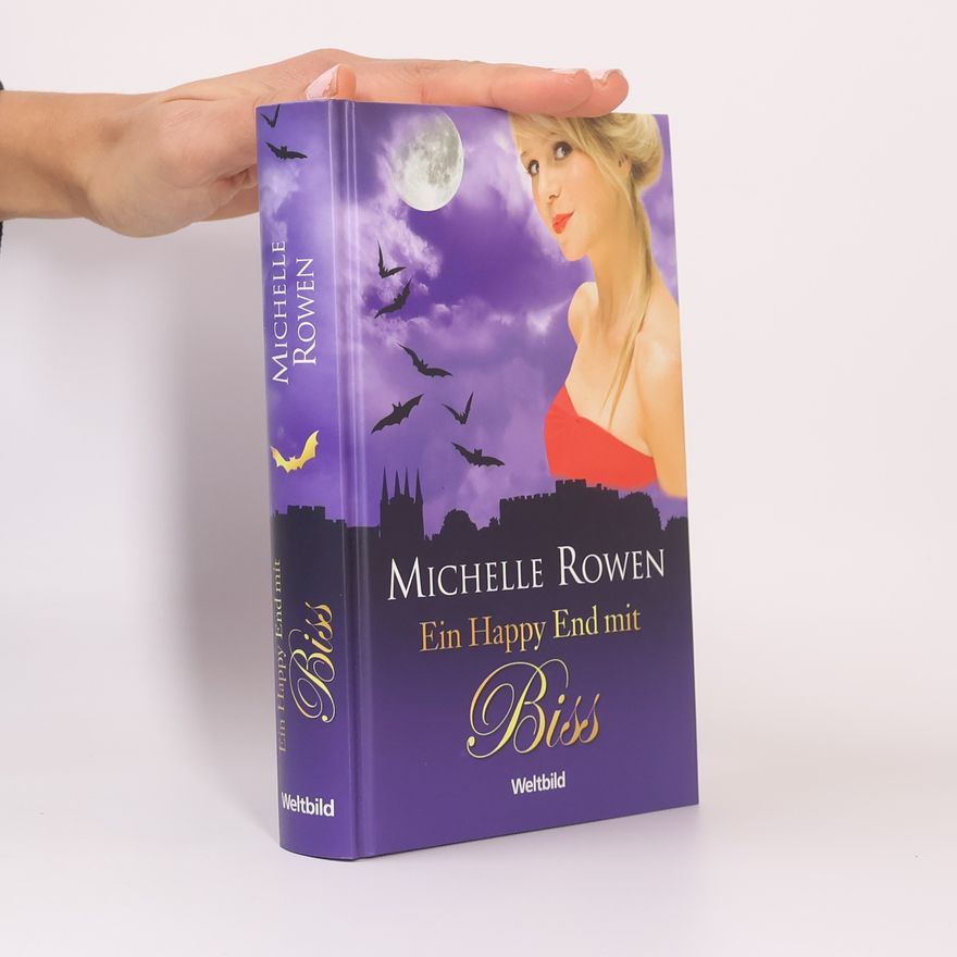 Michelle Rowen Ein Happy End mit Biss