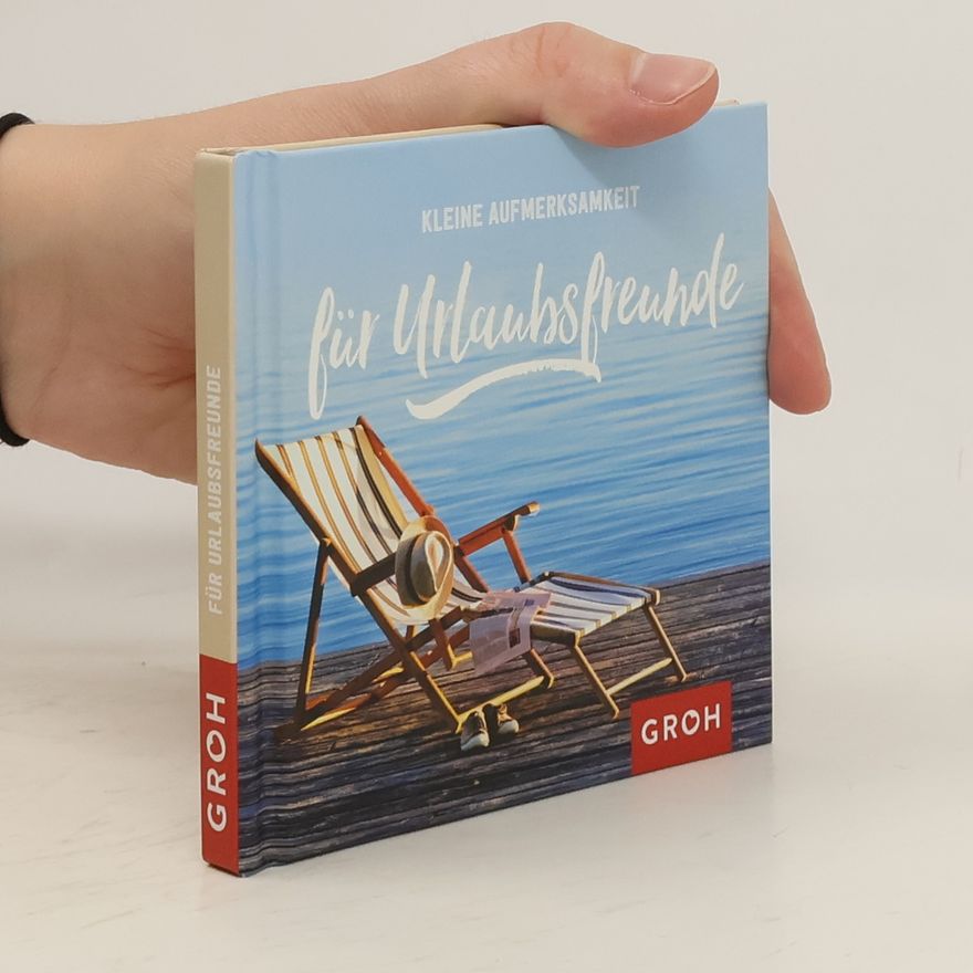 Various authors Kleine Aufmerksamkeit für Urlaubsfreunde