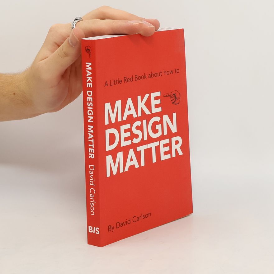David Carlson Make Design Matter