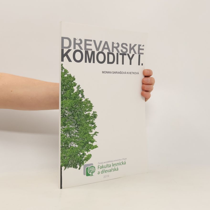 Monika Sarvašová Kvietková Dřevařské komodity