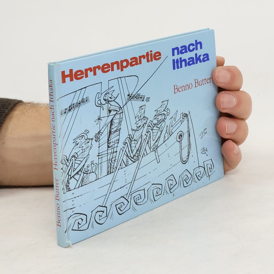 Benno Butter Herrenpartie nach Ithaka