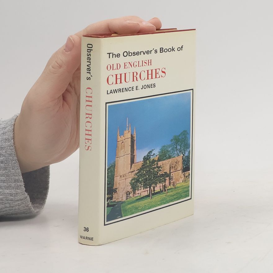 Lawrence Elmore Jones The Observer's Book of Old English Churches