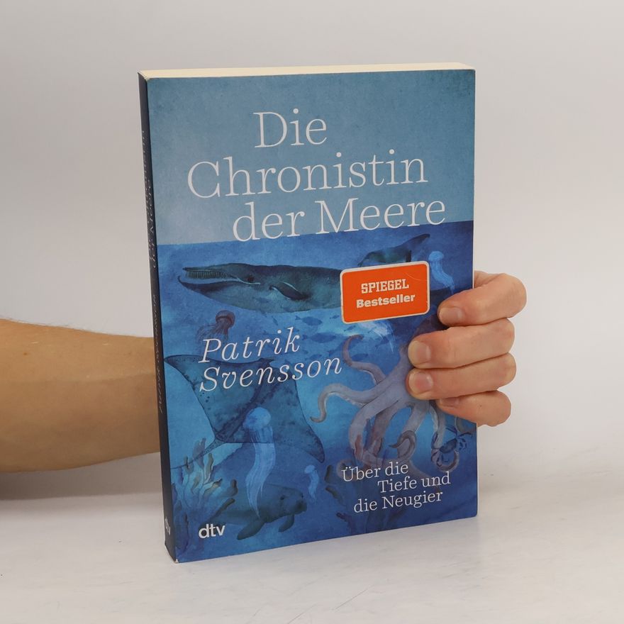 Patrik Svensson Die Chronistin der Meere