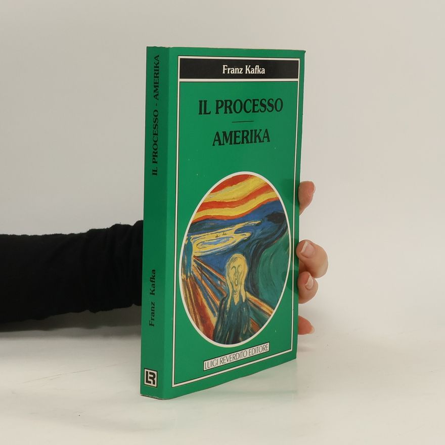 Franz Kafka Il processo; Amerika