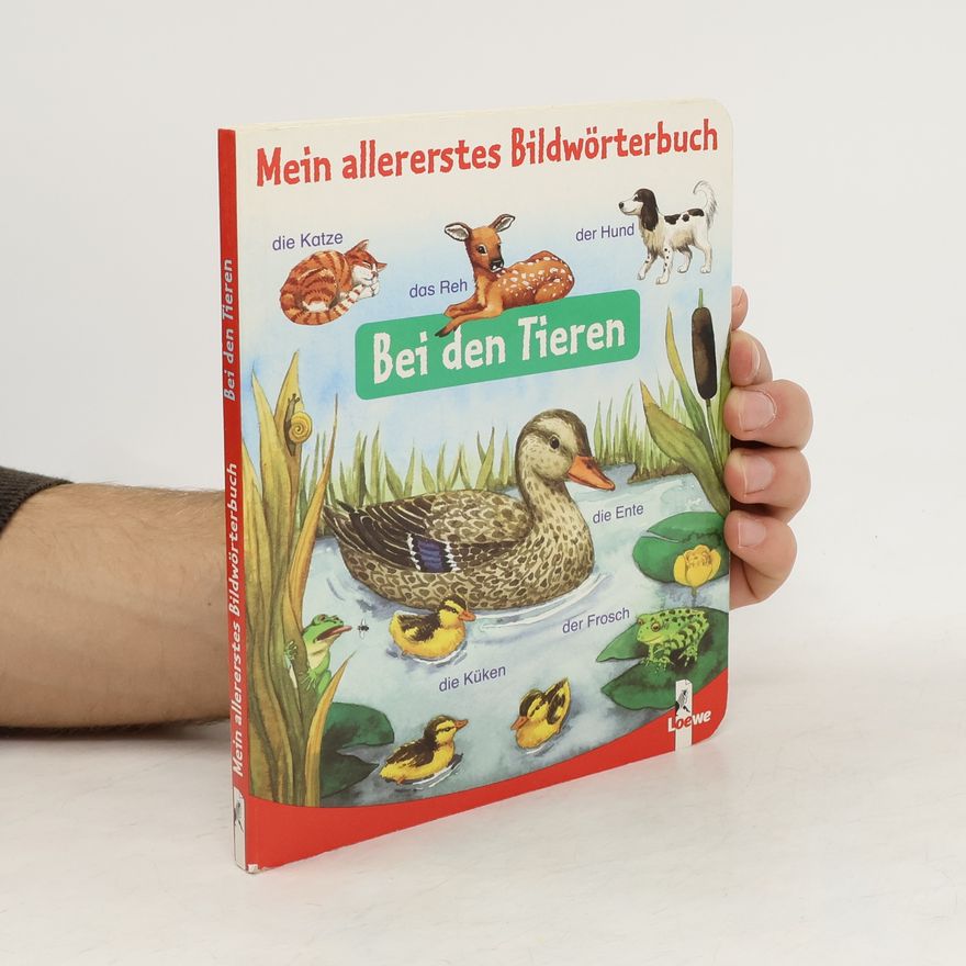 Anne Ebert Mein allererstes Bildwörterbuch. Bei den Tieren.