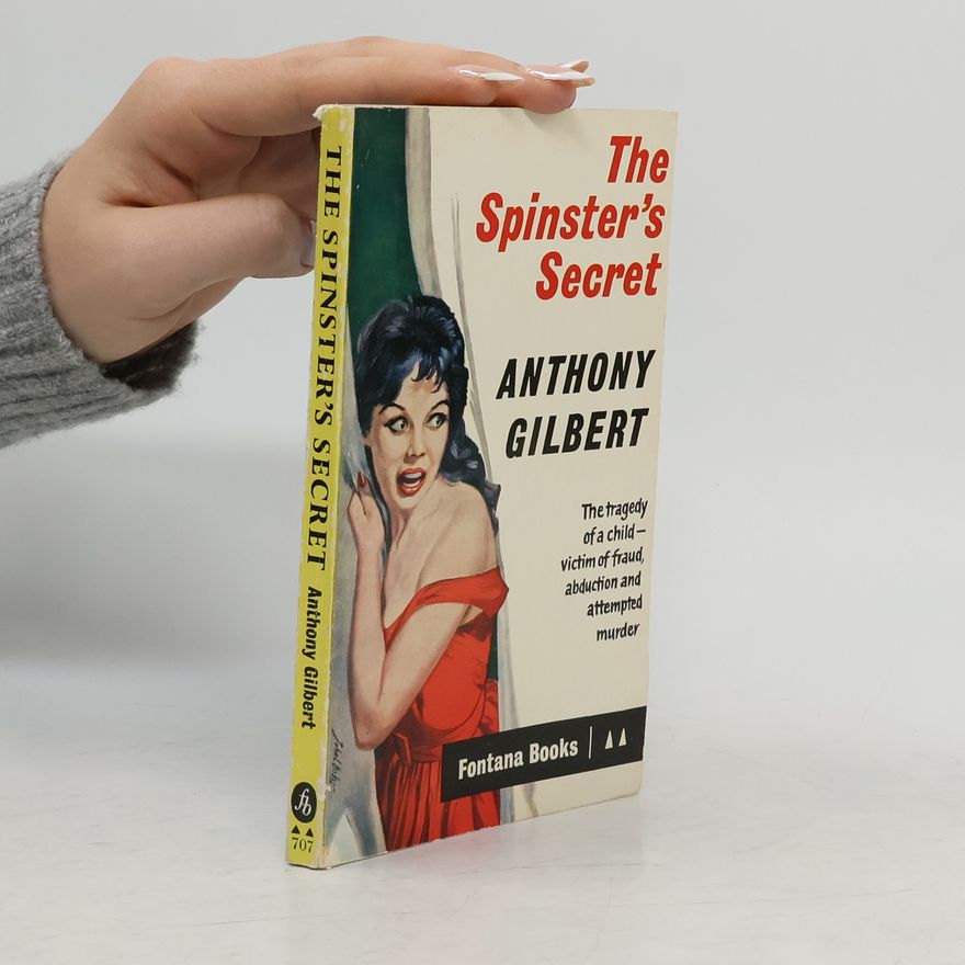 Anthony Gilbert The Spinster's Secret