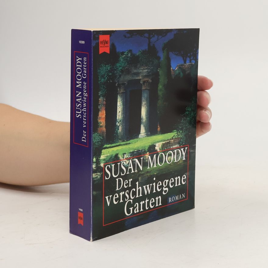 Susan Moody Der verschwiegene Garten. Roman