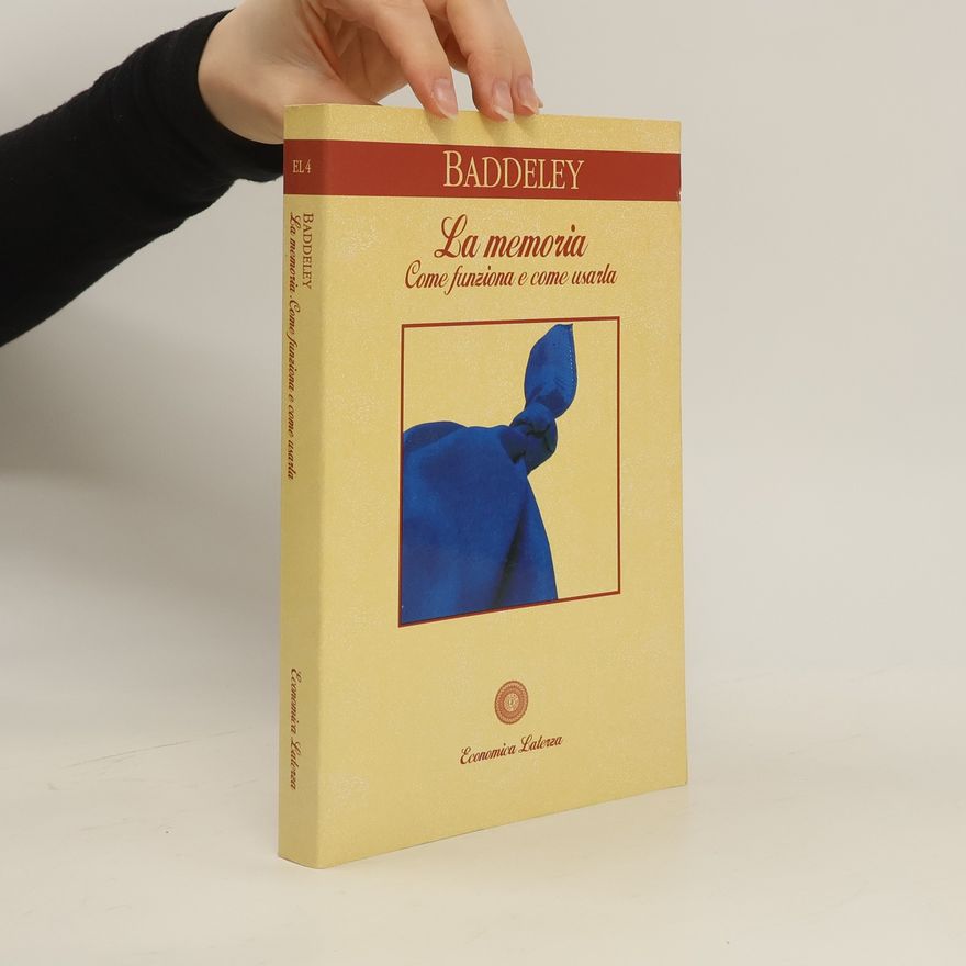 Alan D. Baddeley La memoria