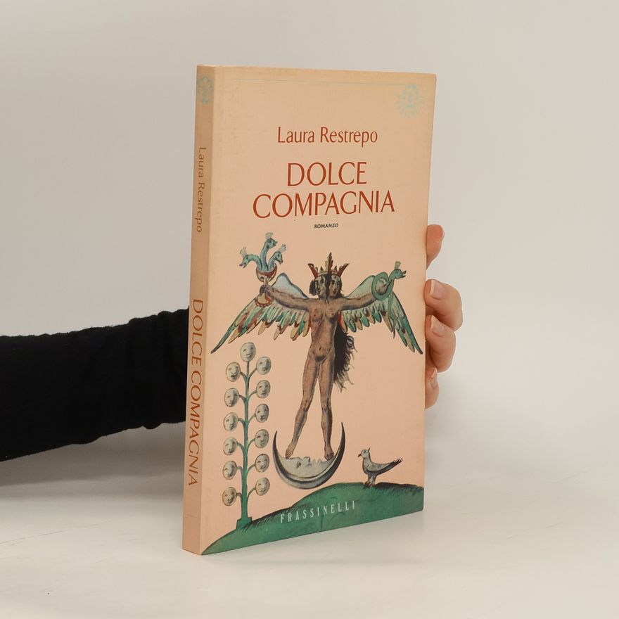 Laura Restrepo Dolce compagnia