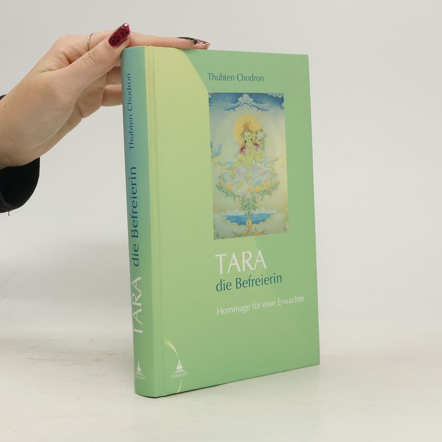 Thubten Chodron Tara - die Befreierin