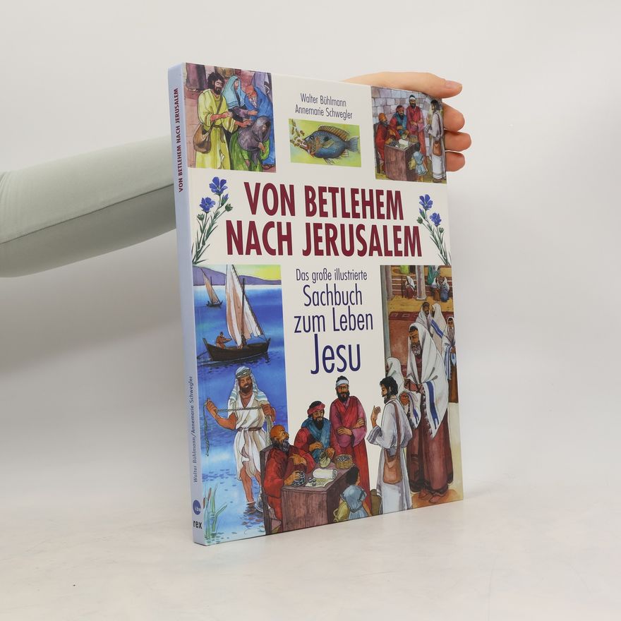 Walter Bühlmann Von Betlehem nach Jerusalem