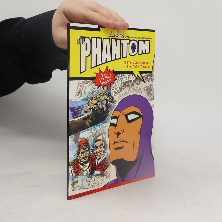 Lee Falk The Adventures of the Ghost Who Walks: The Phantom