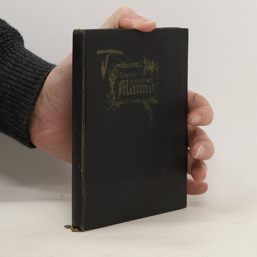 Autorenkollektiv Tägliches himmlisches Manna für den Haushalt des Glaubens