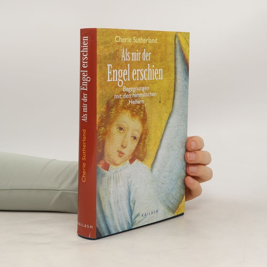 Cherie Sutherland Als mir der Engel erschien