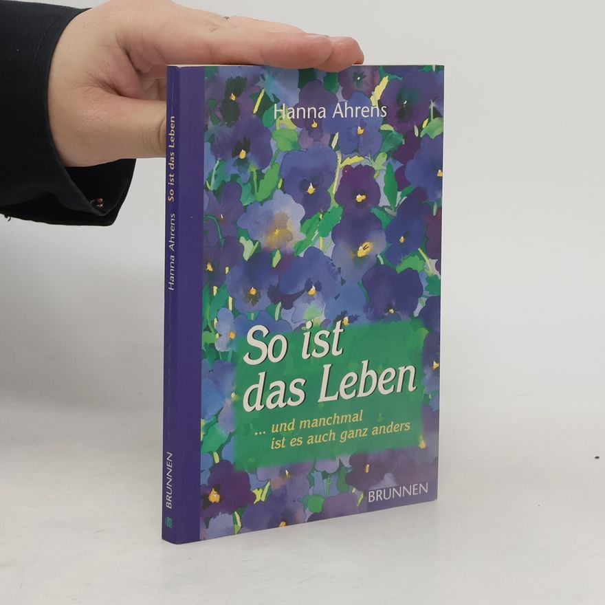 Hanna Ahrens So ist das Leben