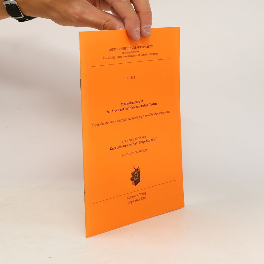 Kurt Gärtner Minimalgrammatik zur Arbeit mit mittelhochdeutschen Texten