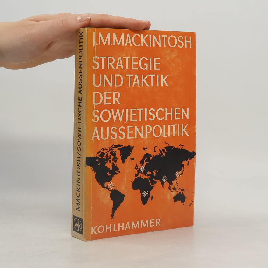 John Innes Mackintosh Stewart Strategie und Taktik der Sowjetischen Aussenpolitik
