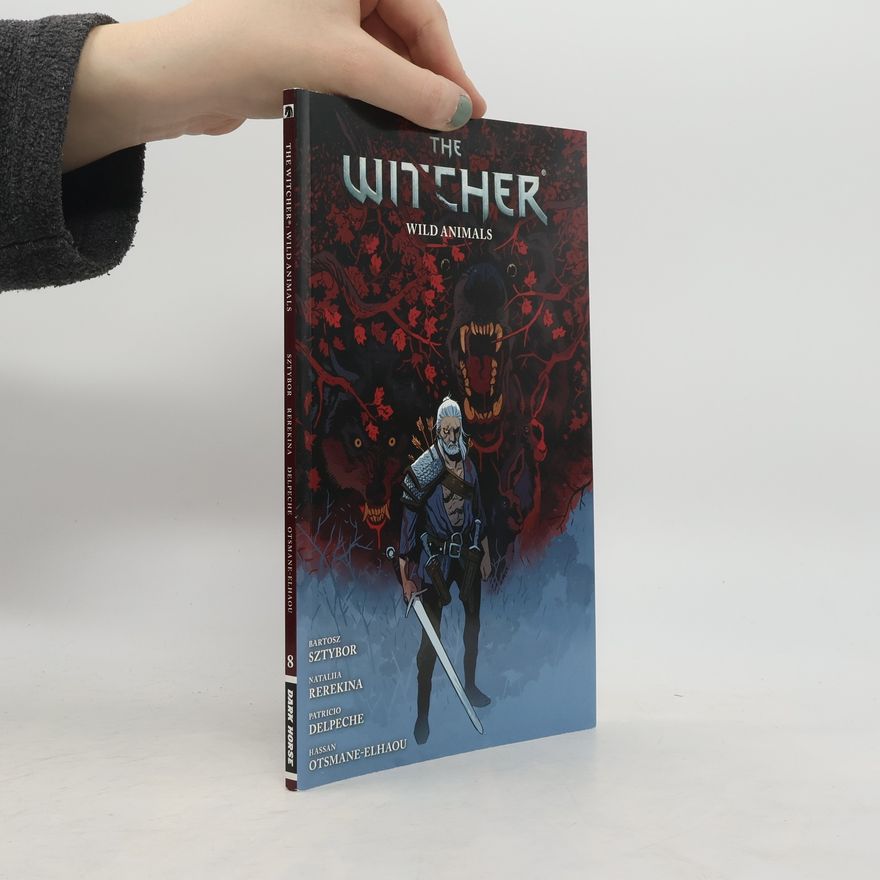 Bartosz Sztybor The Witcher Volume 8 Wild Animals