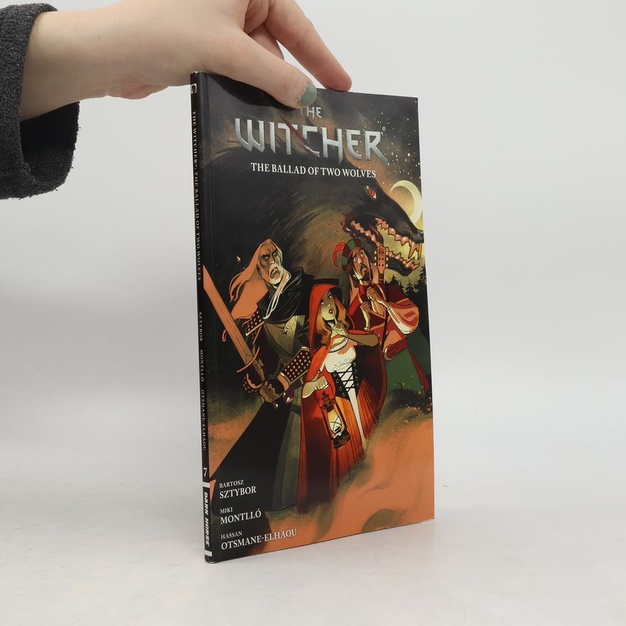 Bartosz Sztybor The Witcher Volume 7: The Ballad Of Two Wolves