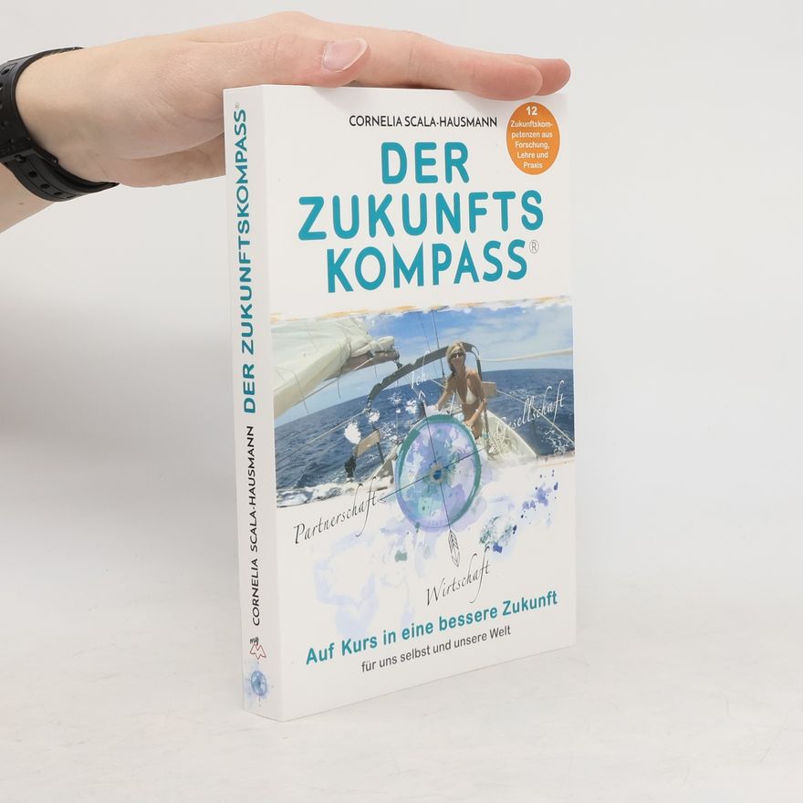 Cornelia Scala-Hausmann Der Zukunftskompass