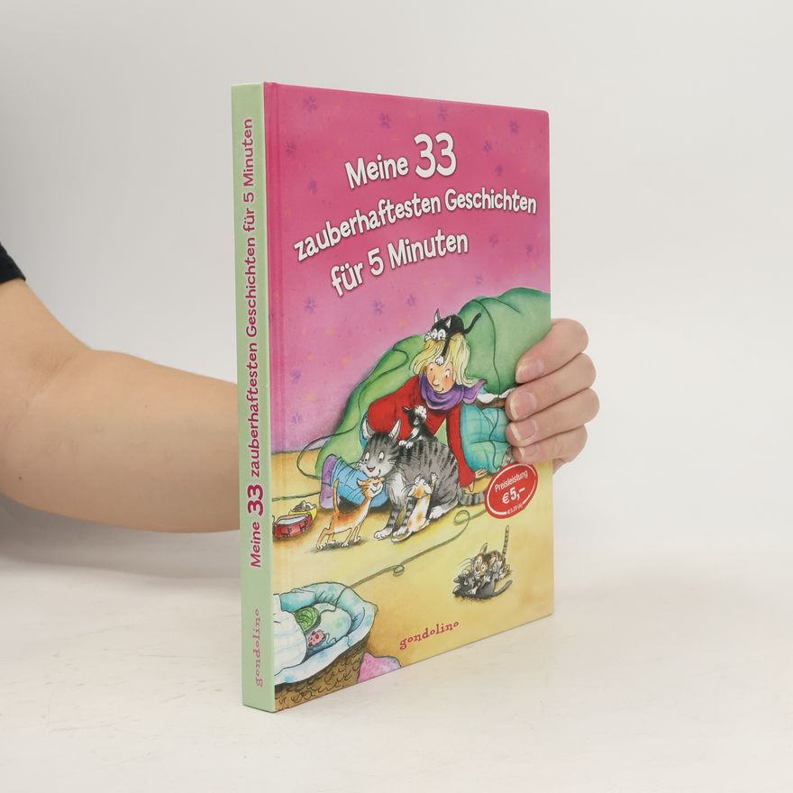 Autorenkollektiv Meine 33 zauberhaftesten Geschichten für 5 Minuten