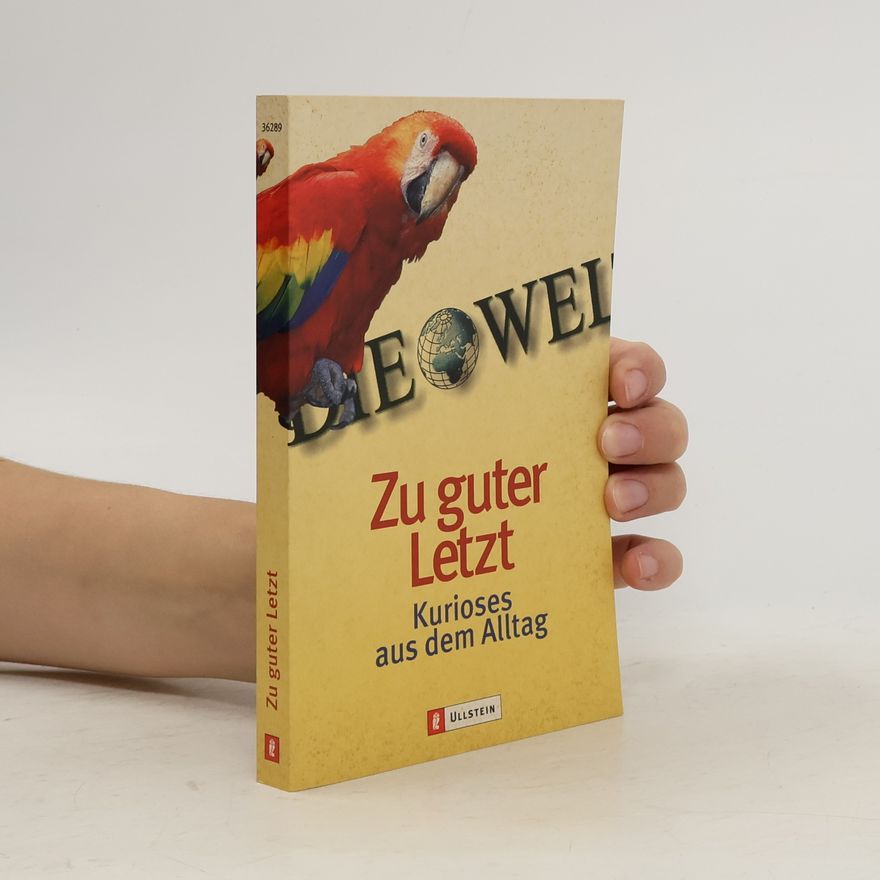 Autorenkollektiv Die Welt. Zu guter Letzt